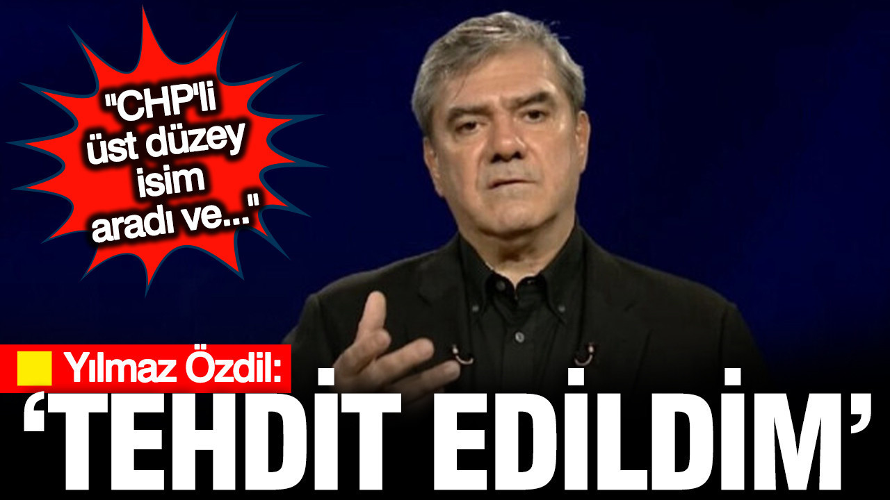 Yılmaz Özdil: Tehdit edildim