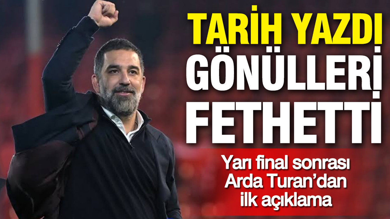 Tarih yazdı gönülleri fethetti: Yarı final sonrası Arda Turan’dan ilk açıklama
