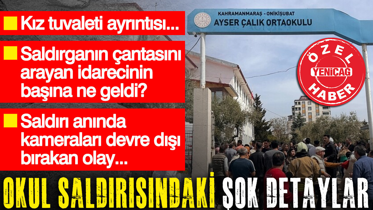 Okul saldırısındaki şok detaylar: Kızlar tuvaleti ayrıntısı...