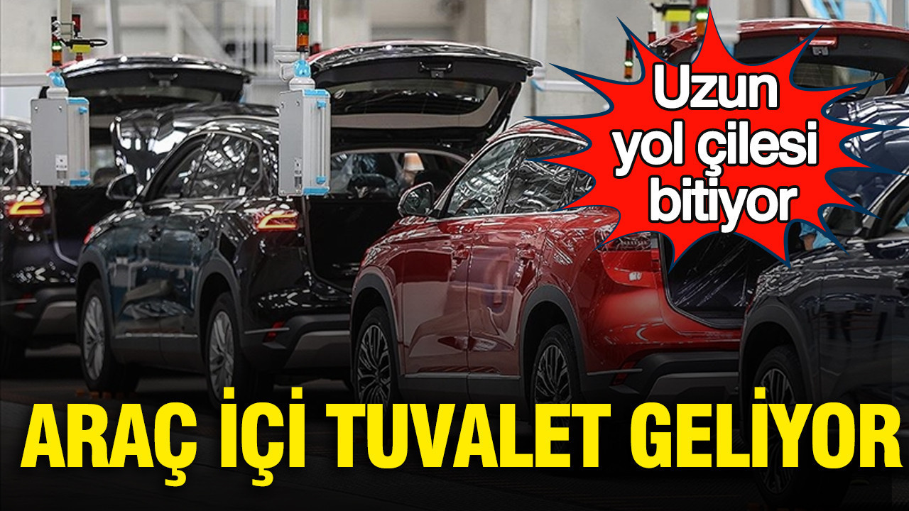 Uzun yol çilesi bitiyor: Araç içi tuvalet geliyor