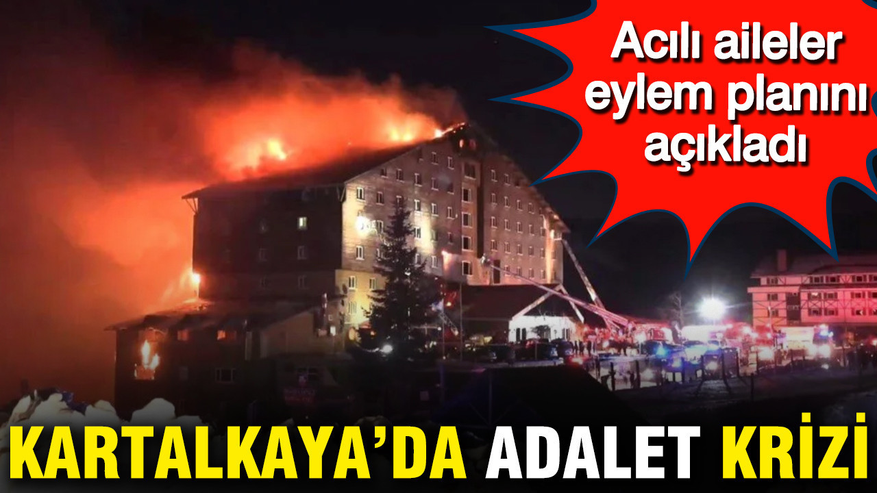 Kartalkaya’da adalet krizi büyüyor: Acılı aileler eylem planı açıkladı