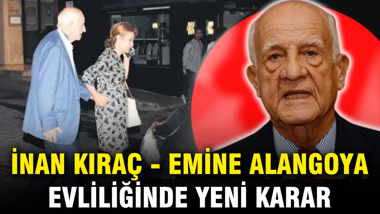 Kızı İpek Kıraç dava açmıştı: İnan Kıraç - Emine Alangoya evliliğinde yeni karar