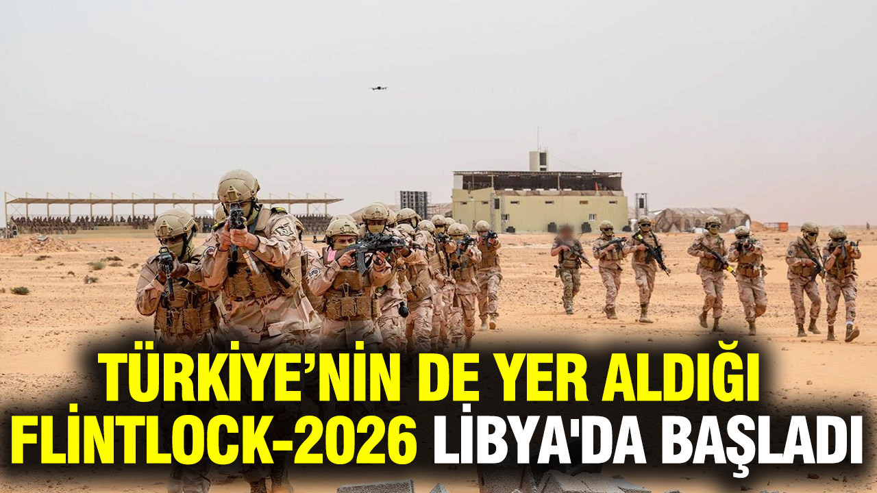 Türkiye’nin de yer aldığı Flintlock-2026 Libya'da başladı