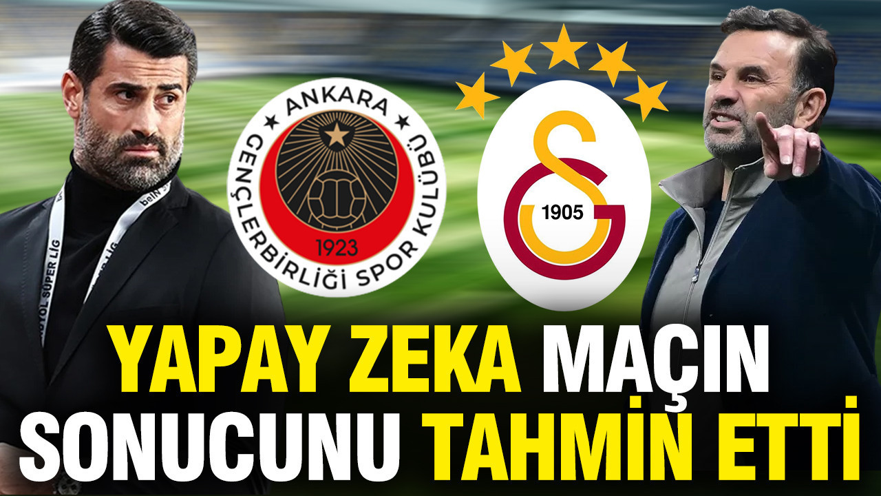 Yapay zeka Gençlerbirliği-Galatasaray maçının sonucunu tahmin etti
