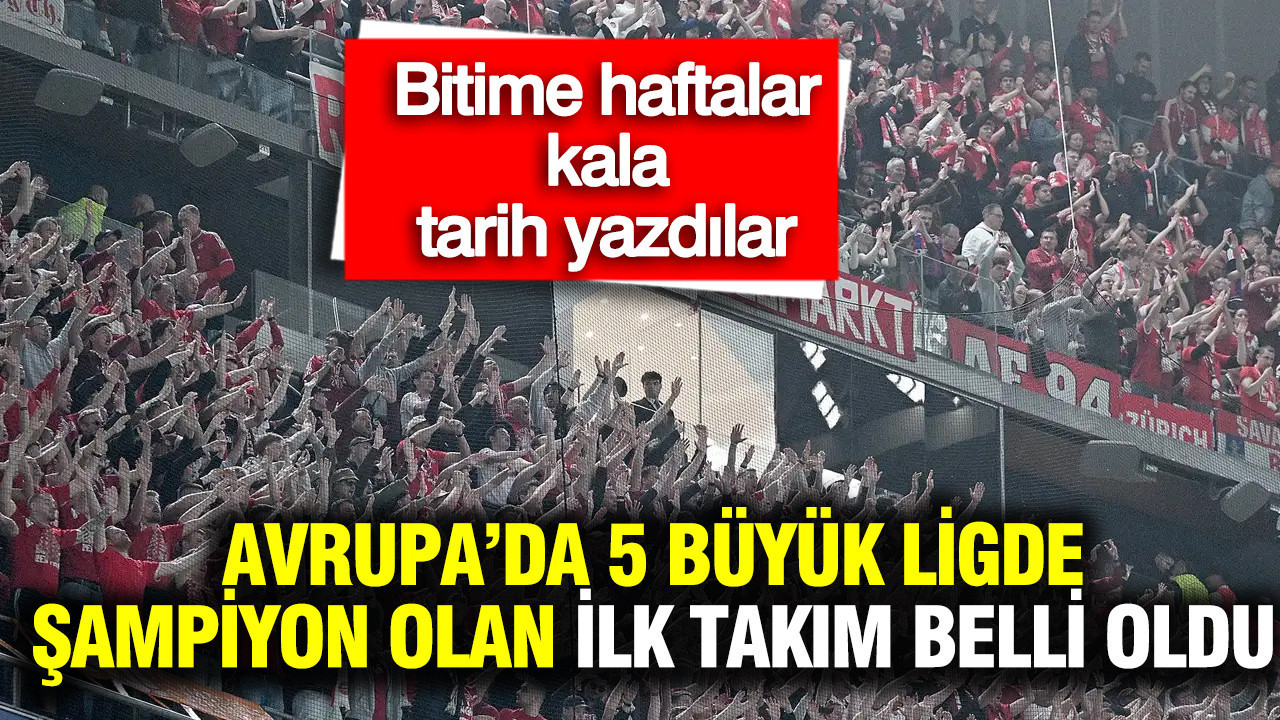 Avrupa'da 5 büyük ligde şampiyon olan ilk takım: Rekor kırdılar