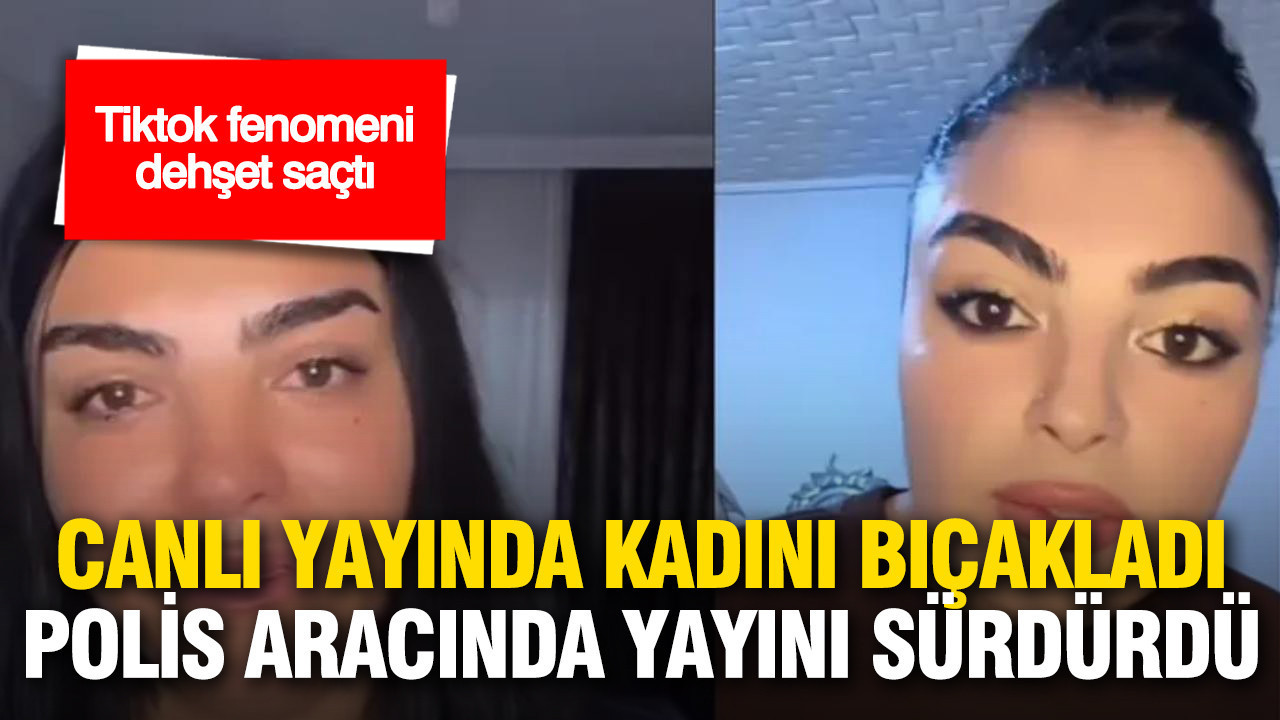 Canlı yayında kadını bıçakladı, polis aracında yayını sürdürdü