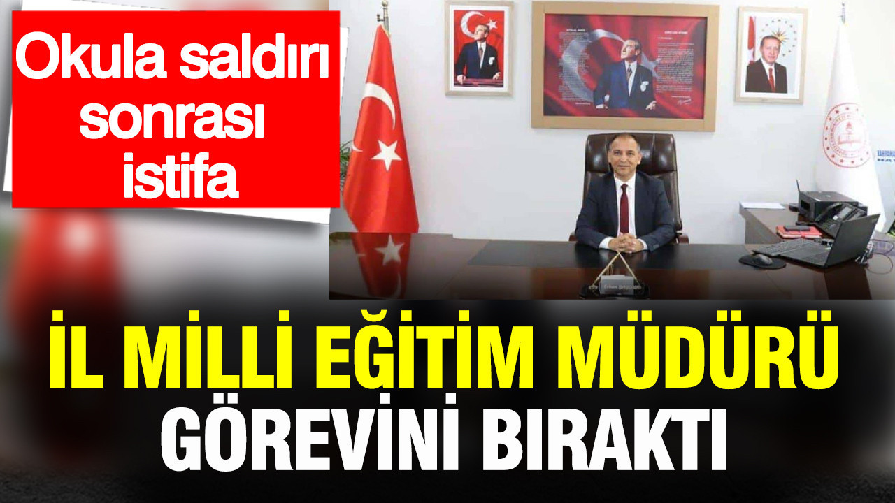 Kahramanmaraş İl Milli Eğitim Müdürü Erhan Baydur, görevinden ayrıldı