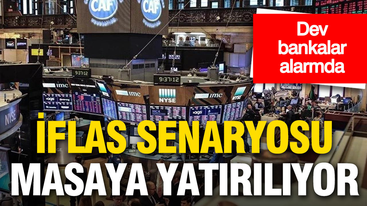 Merkez bankaları alarmda: İflas senaryosu masaya yatırılıyor