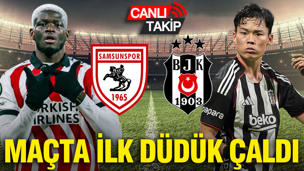 Samsunspor-Beşiktaş (Canlı anlatım)