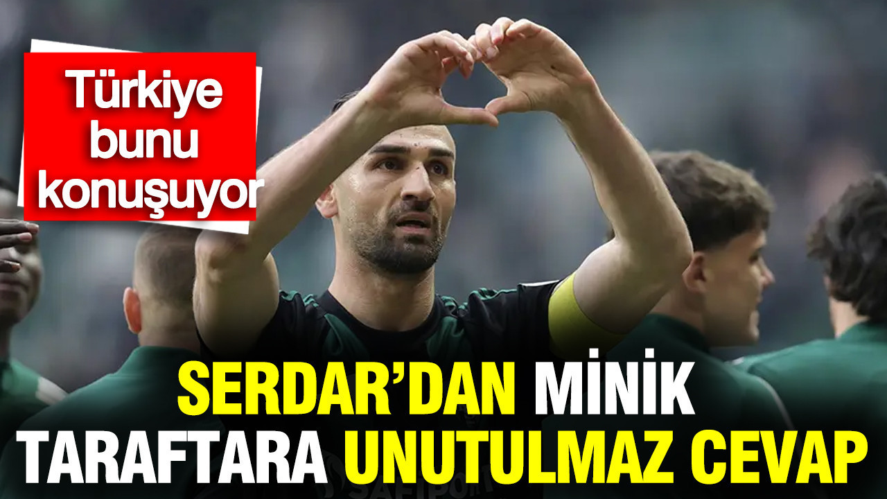 Serdar Dursun’dan minik taraftara unutulmaz cevap: Türkiye bunu konuşuyor