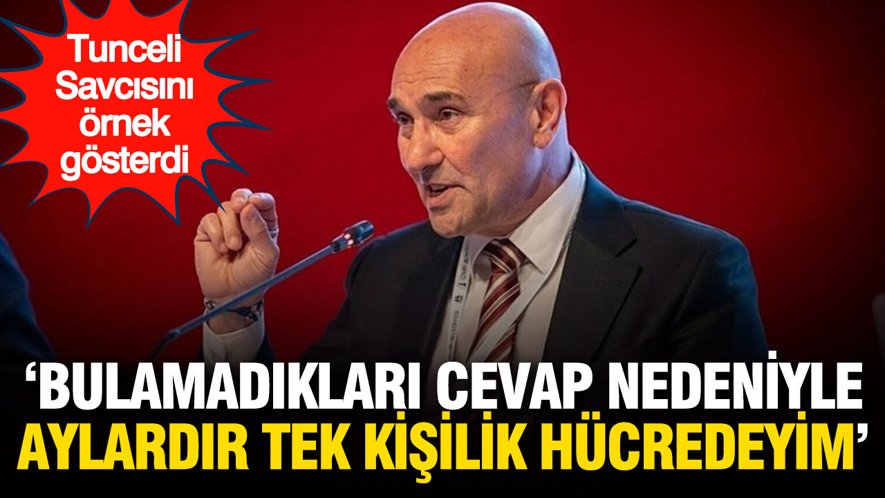 Soyer: Bulamadıkları cevap nedeniyle 9,5 aydır tek kişilik hücredeyim