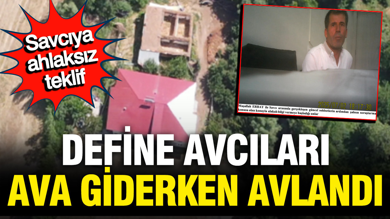 70 milyonluk define... Savcıya rüşvet; Başçavuş da çetenin üyesi