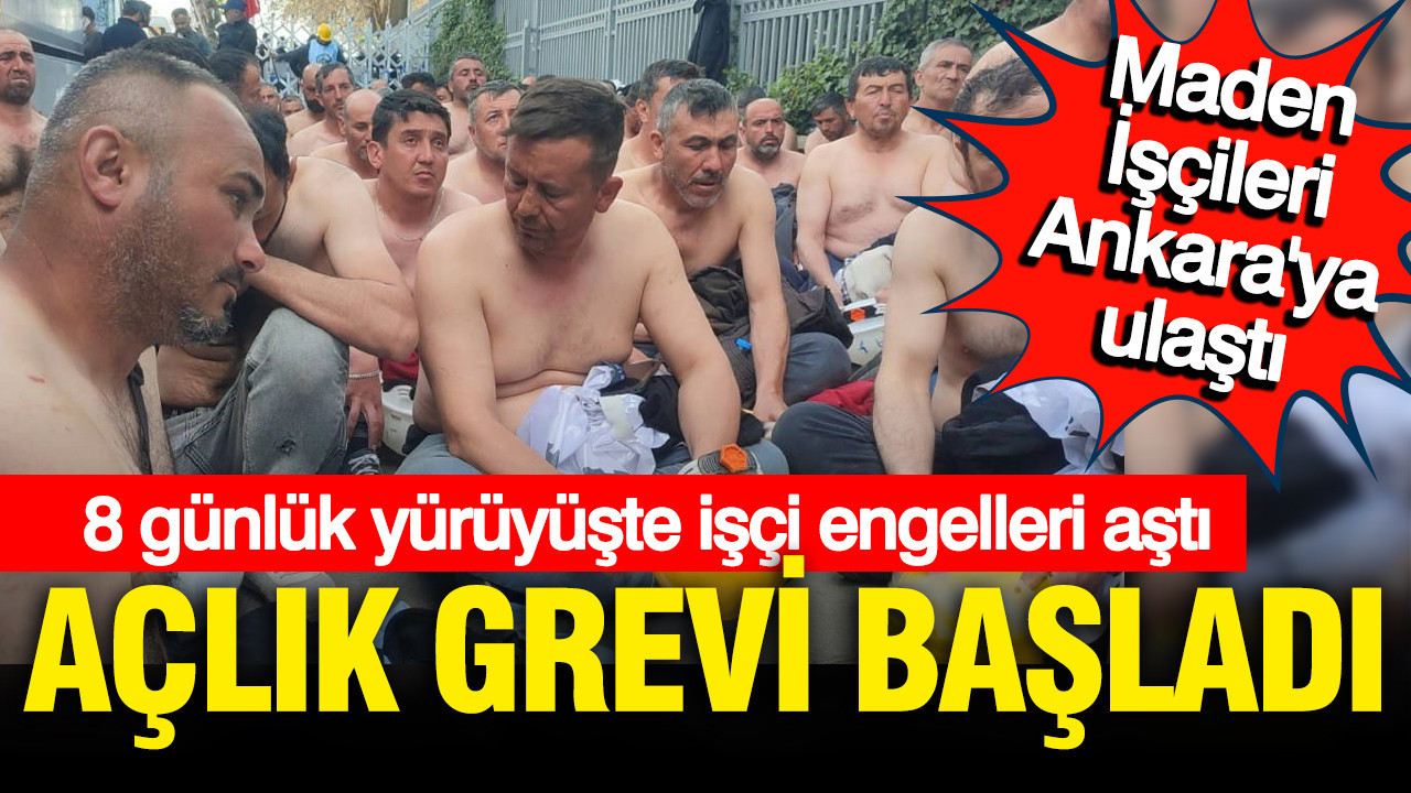 Madenciler Bakanlık önüne geldi; Açlık grevine başladı