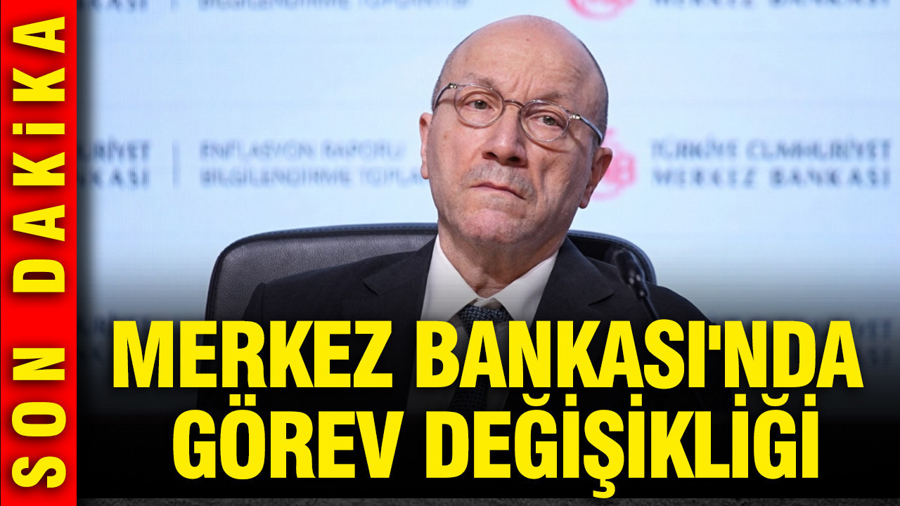 Merkez Bankası'nda görev değişikliği: Faiz kararı öncesinde...
