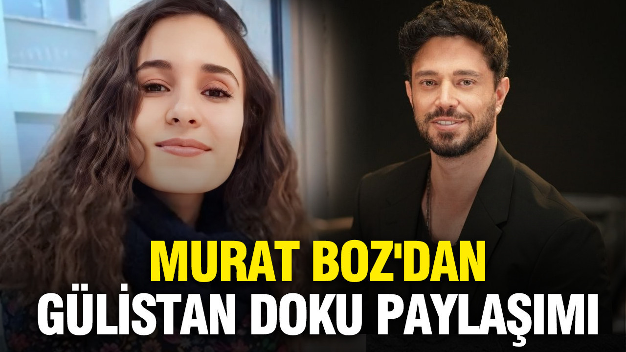 Murat Boz'dan Gülistan Doku paylaşımı: " Unutmadık, unutmayacağız"
