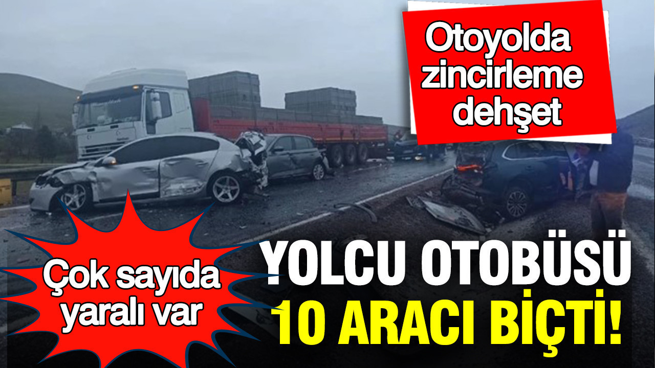 Otoyolda zincirleme dehşet: Yolcu otobüsü 10 aracı biçti