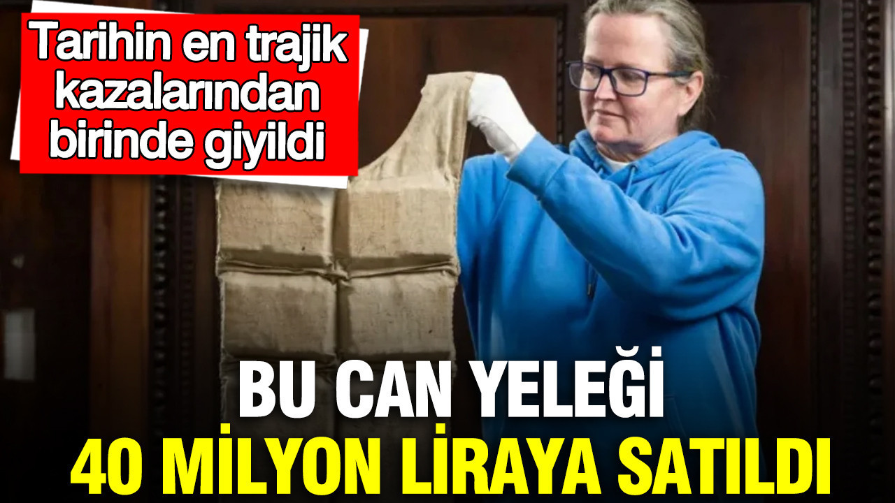 Titanic'ten sağ kurtulan yolcunun can yeleği 40 milyon liraya satıldı