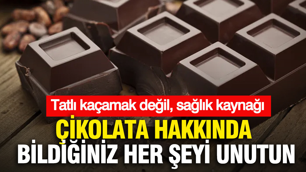 Çikolata hakkında bildiğiniz her şeyi unutun: Tatlı kaçamak değil, sağlık kaynağı