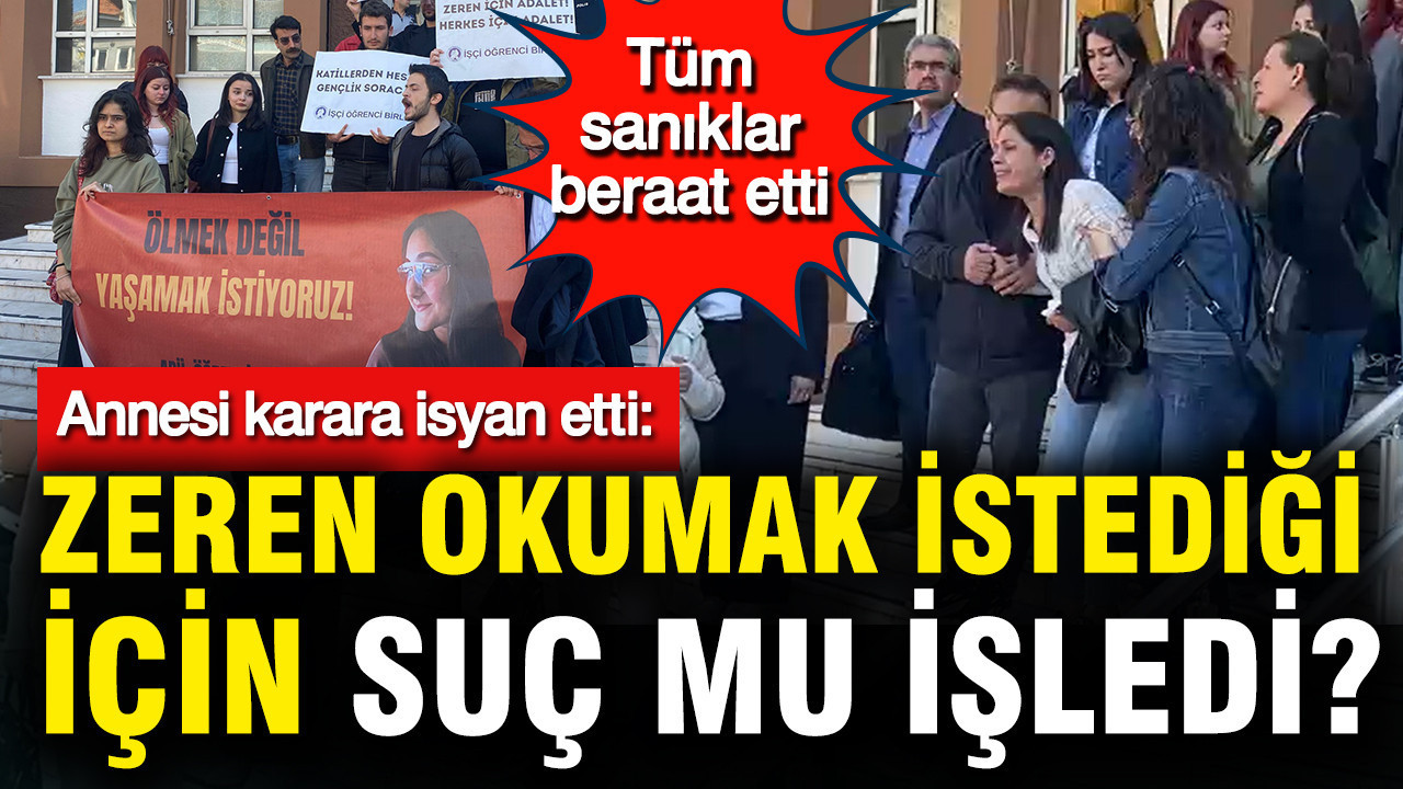 KYK yurdundaki asansör kazasında hayatını kaybetmişti… Zeren Ertaş davasında tüm sanıklar beraat etti