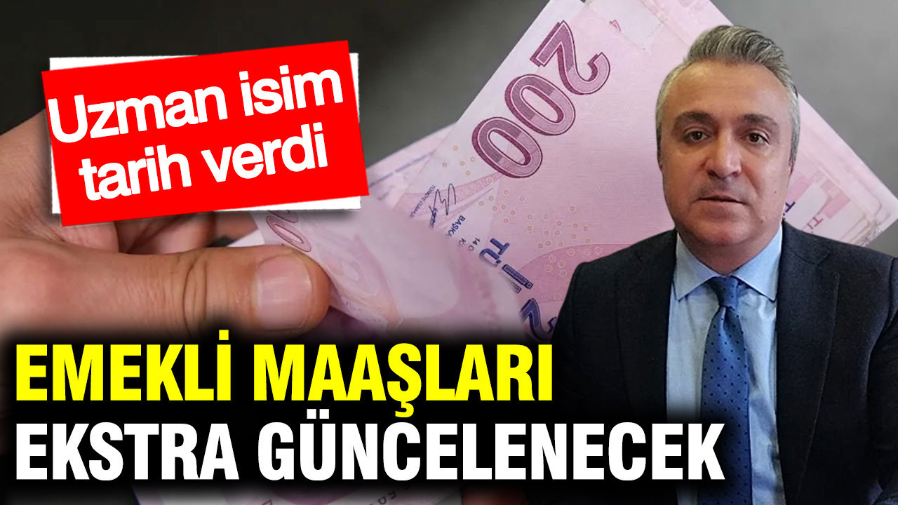 SGK uzmanı Özgür Erdursun tarih verdi: Emekli maaşları ekstra güncellenebilir