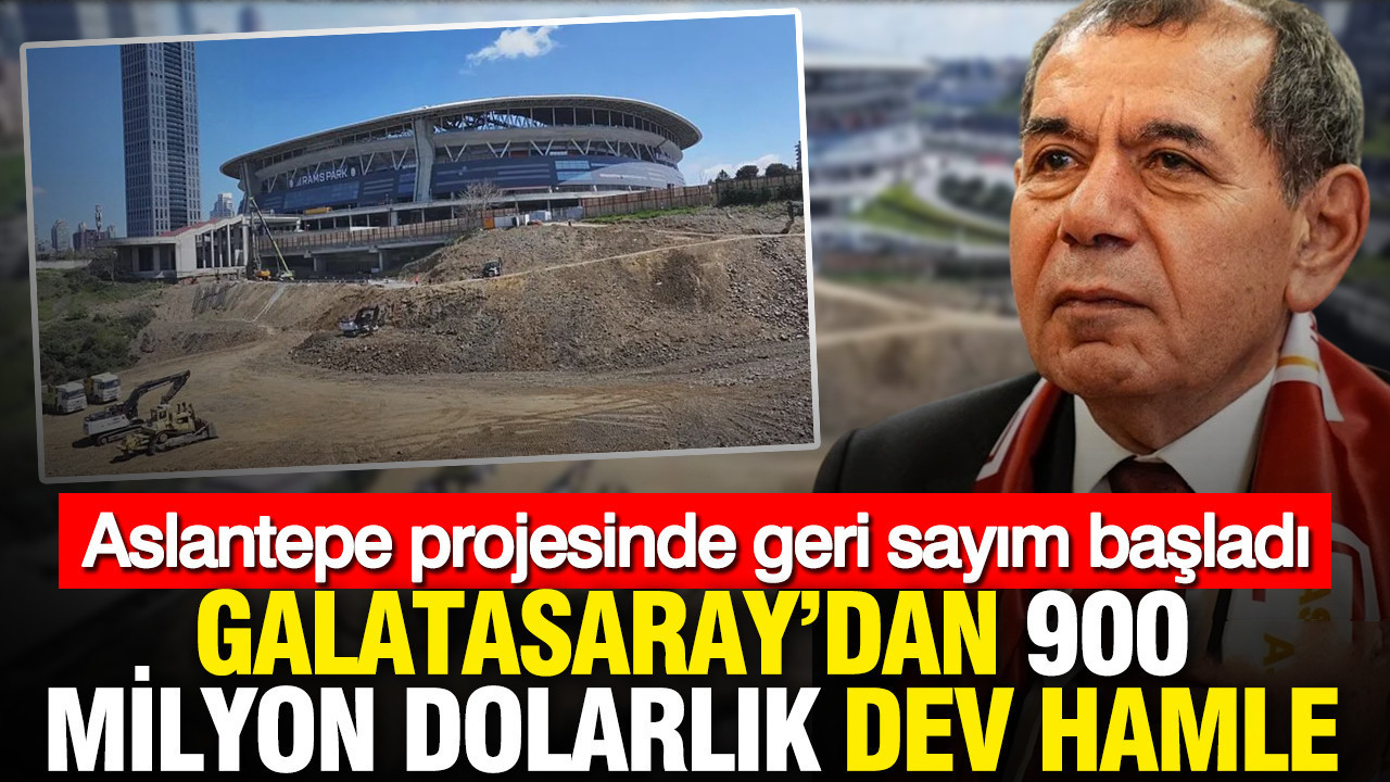 Galatasaray’dan 900 milyon dolarlık dev hamle: Aslantepe projesinde geri sayım başladı