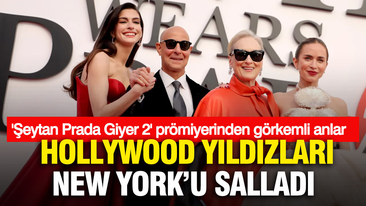 Hollywood yıldızları New York’u salladı: “Şeytan Prada Giyer 2” prömiyerinden görkemli anlar