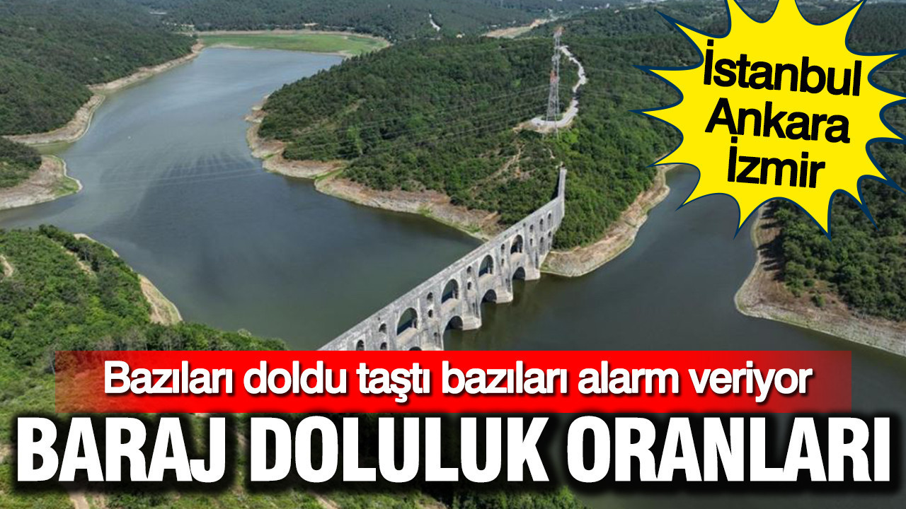 Baraj doluluk oranları: Bazıları doldu taştı bazıları alarm veriyor (22 Nisan 2026)