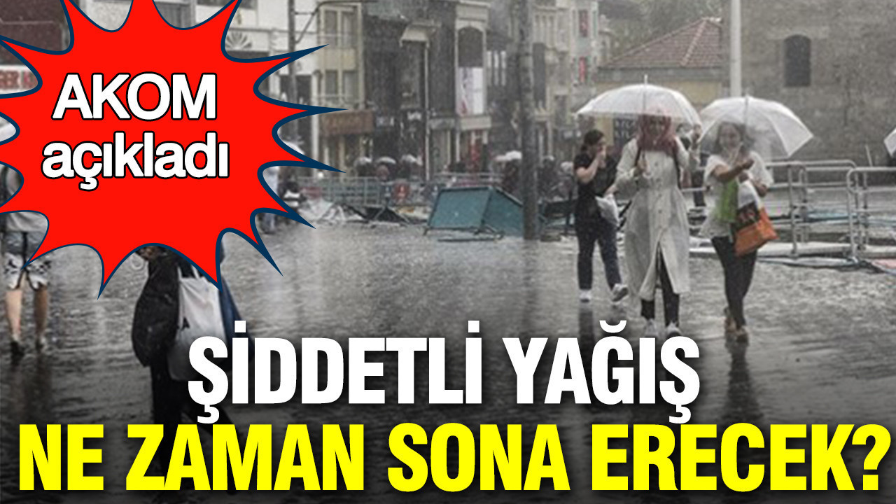 İstanbul'da 'Kış' molası: AKOM açıkladı; şiddetli yağış ne zaman sona erecek?