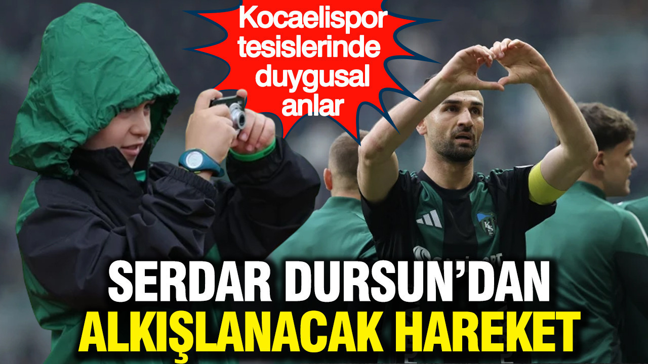 Serdar Dursun’dan alkışlanacak hareket: Kocaelispor tesislerinde duygusal anlar