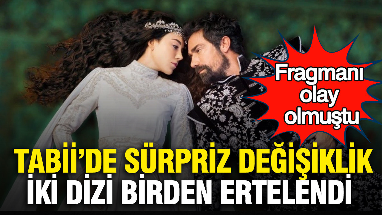 Tabii’de sürpriz değişiklik iki dizi birden ertelendi: Fragmanı olay olmuştu