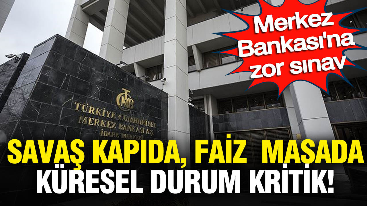TCMB’nin en zor sınavı: Savaş kapıda, faiz masada!