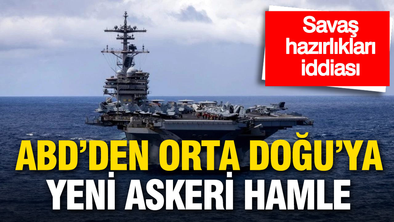 ABD’den Orta Doğu’ya yeni askeri hamle