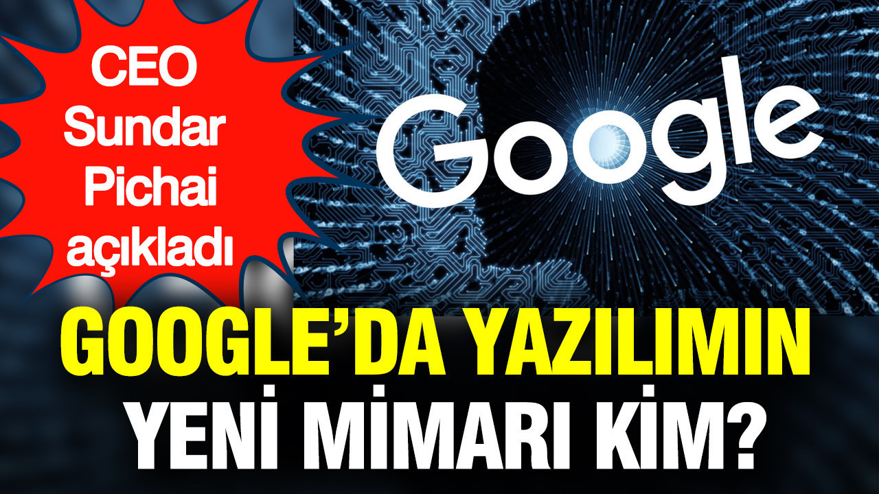 Google’da yeni kodların %75’i yapay zekadan