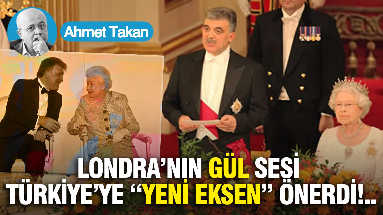 Londra’nın Gül sesi Türkiye’ye “yeni eksen” önerdi...