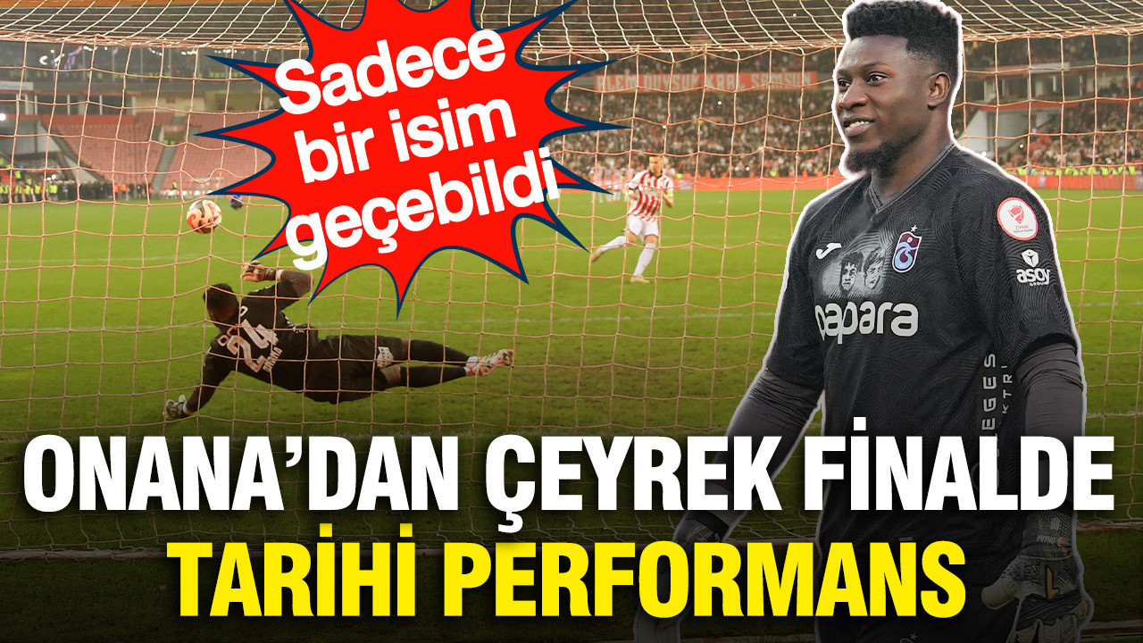 Trabzonspor'da Onana'dan tarihi performans: Sadece bir isim geçebildi