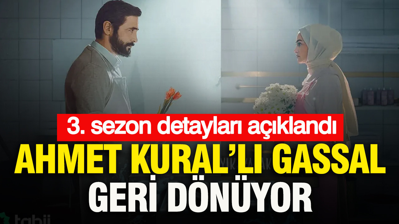 Ahmet Kural’lı Gassal geri dönüyor: 3. sezon detayları açıklandı