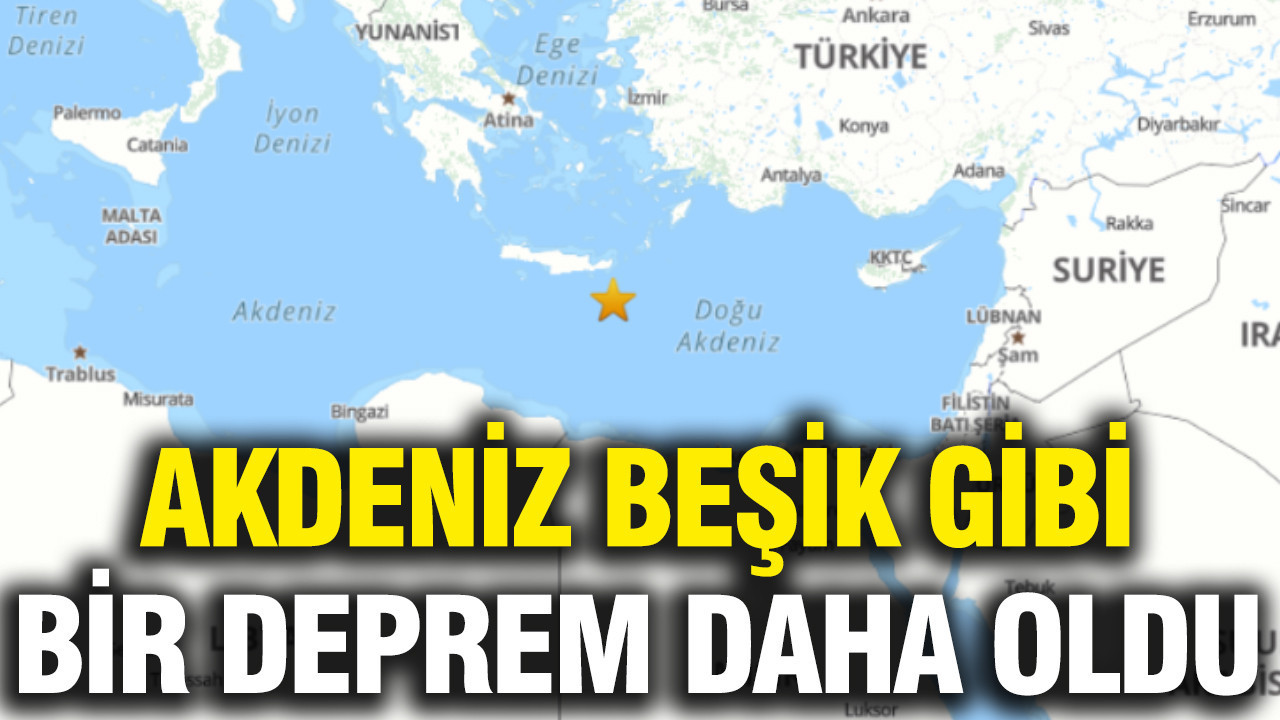 Akdeniz beşik gibi: Bir deprem daha oldu