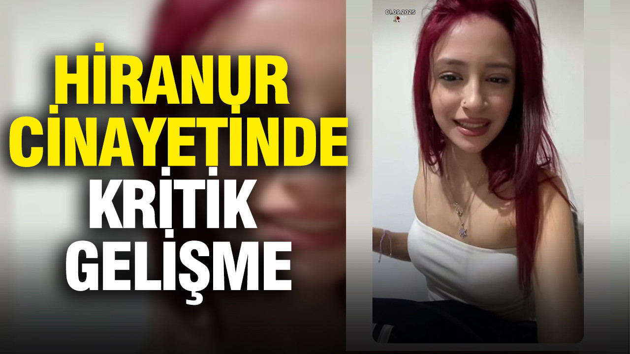 Hiranur cinayetinde kritik gelişme: Şakalaşmak amacıyla tetiğe bastım