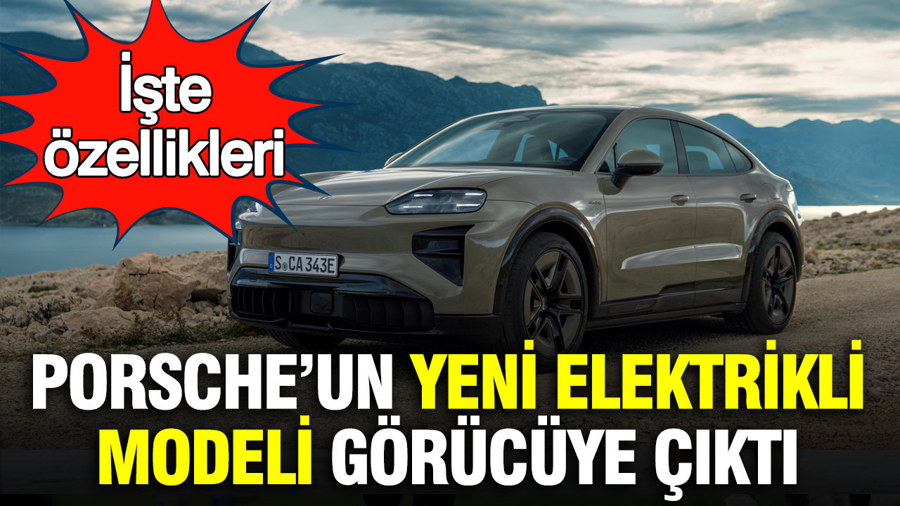 Porsche’un yeni elektrikli modeli görücüye çıktı: İşte özellikleri