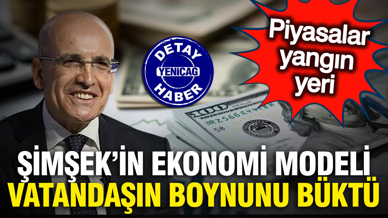 Şimşek yönetiminin ekonomi modeli vatandaşın boynunu büktü