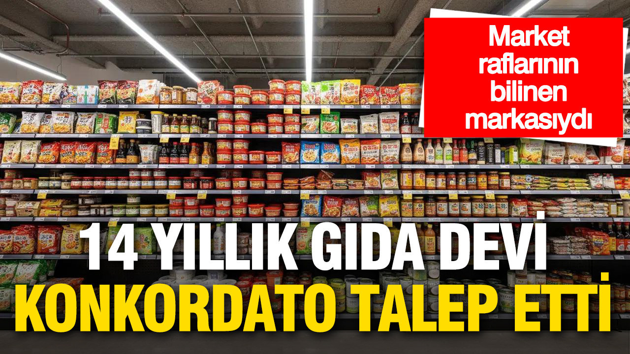 Sofraların bilinen markasıydı: 14 yıllık gıda devi konkortado talep etti