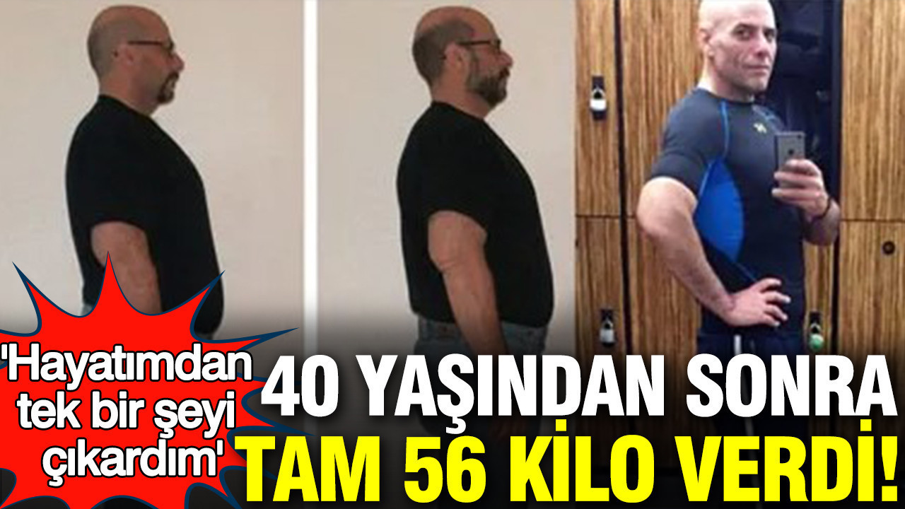 40 yaşından sonra hayatını baştan yazdı; tam 56 kilo verdi: 'Hayatımdan tek bir şeyi çıkardım'