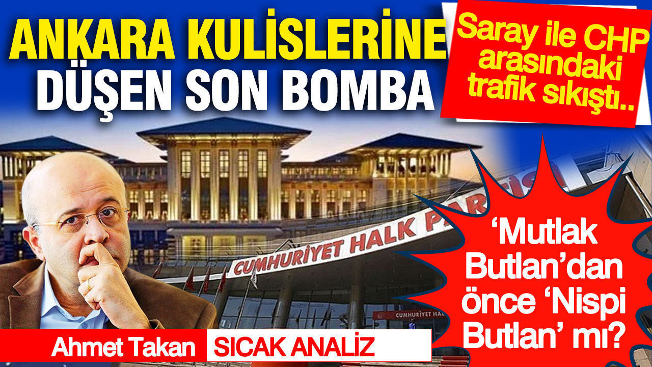 Ankara kulislerine düşen son bomba: “Mutlak Butlan” dan önce “Nispi Butlan” mı? Saray ile CHP arasındaki trafik sıkıştı..