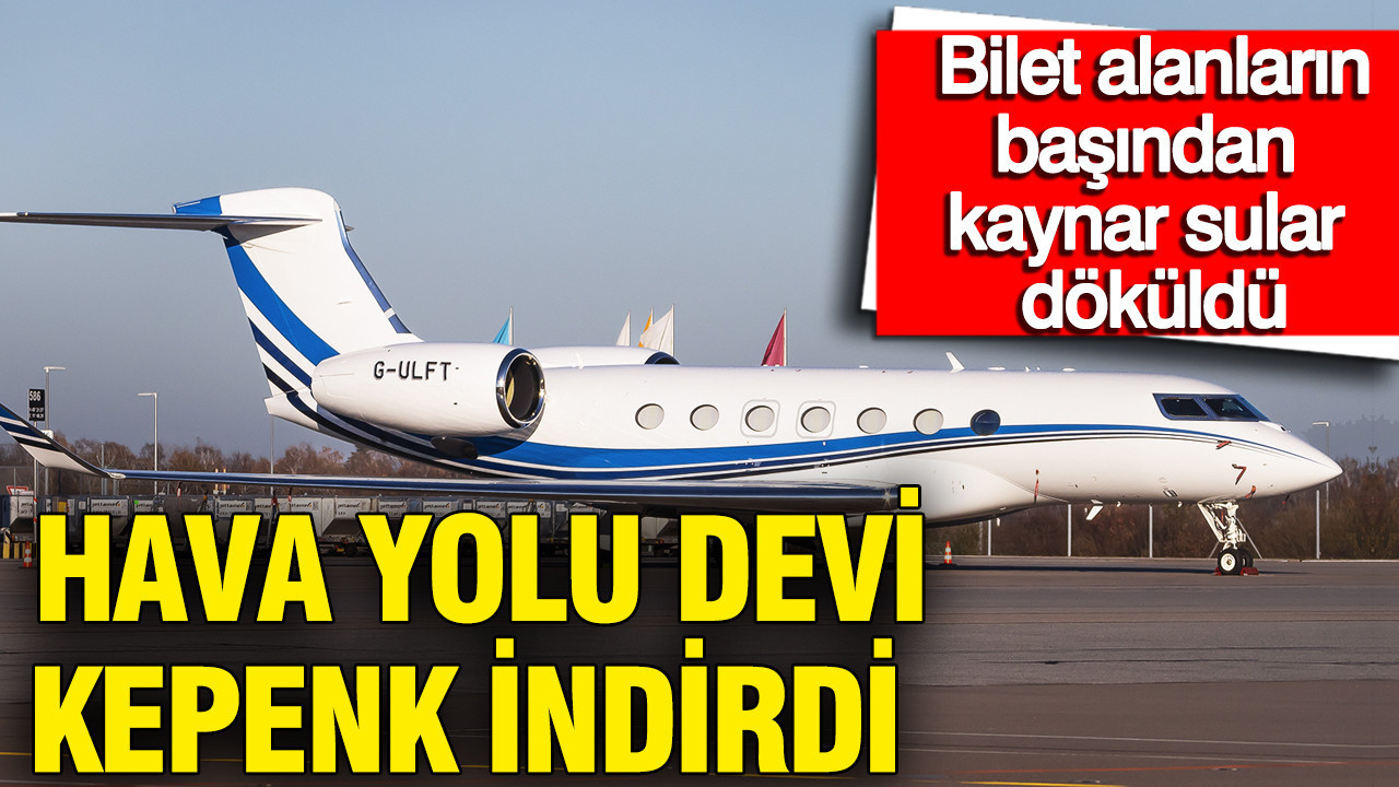 Hava yolu devi kepenk indirdi: Tüm uçuşlar durdu, bilet alanların başından kaynar sular döküldü