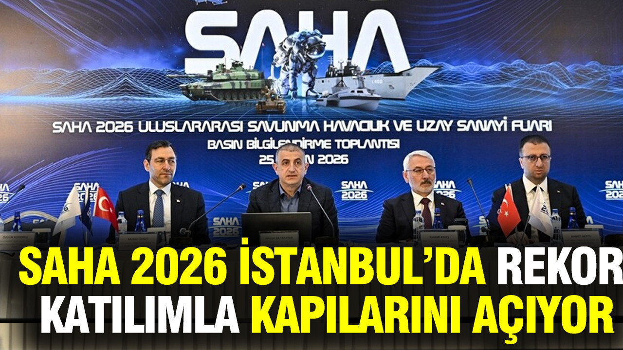 SAHA 2026 İstanbul’da rekor katılımla kapılarını açıyor