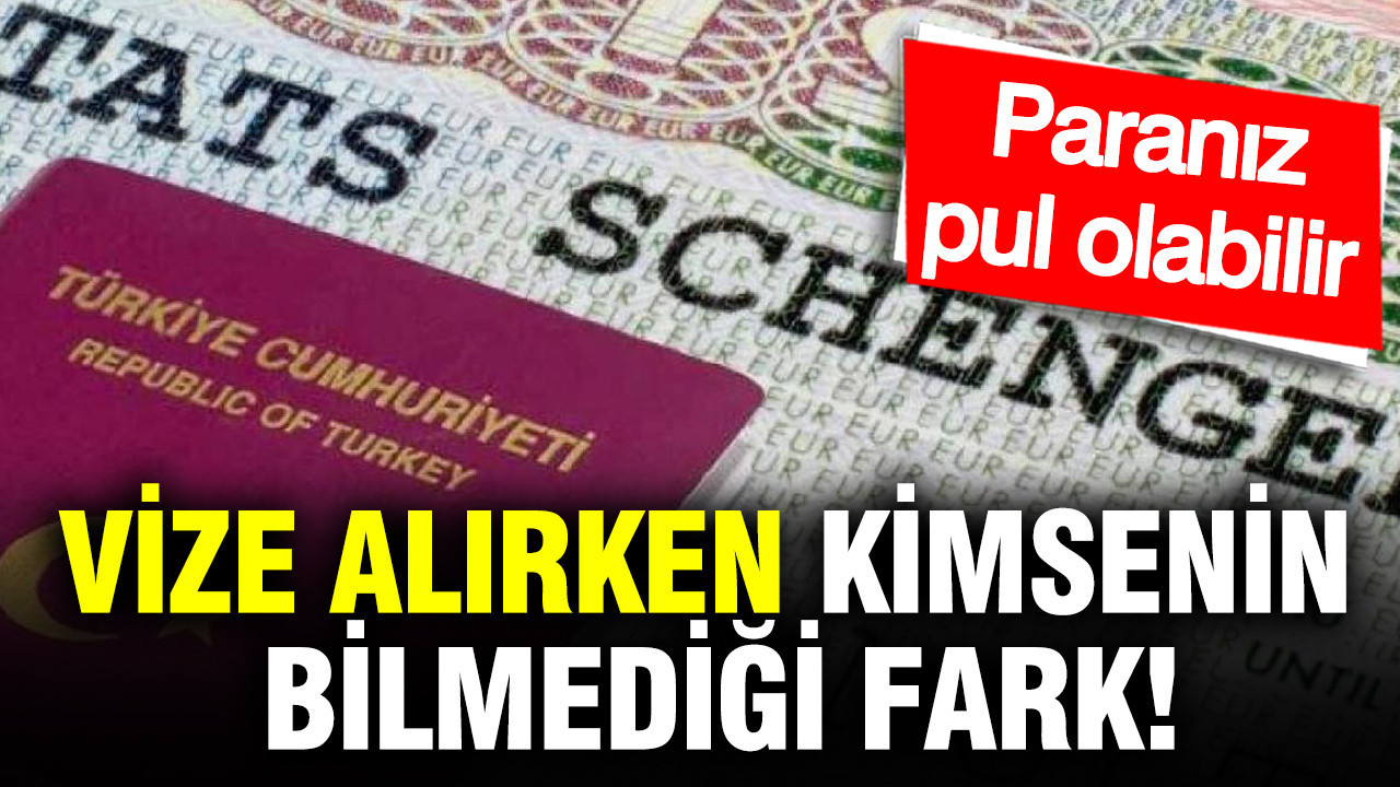 Schengen vizesi alırken kimsenin bilmediği 130 Euro’luk fark: Sakın yapmayın