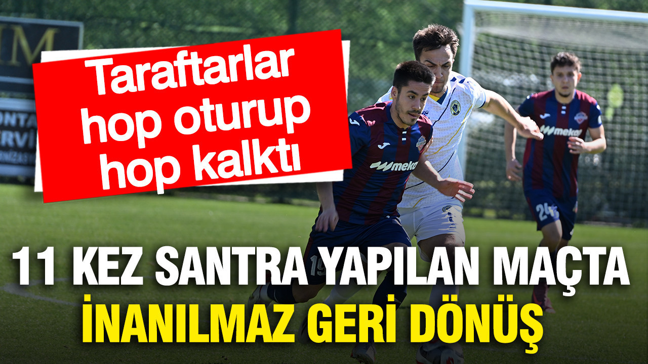 Trabzon'da futbolseverler gole doydu: 11 kez santra yapılan maçta inanılmaz geri dönüş