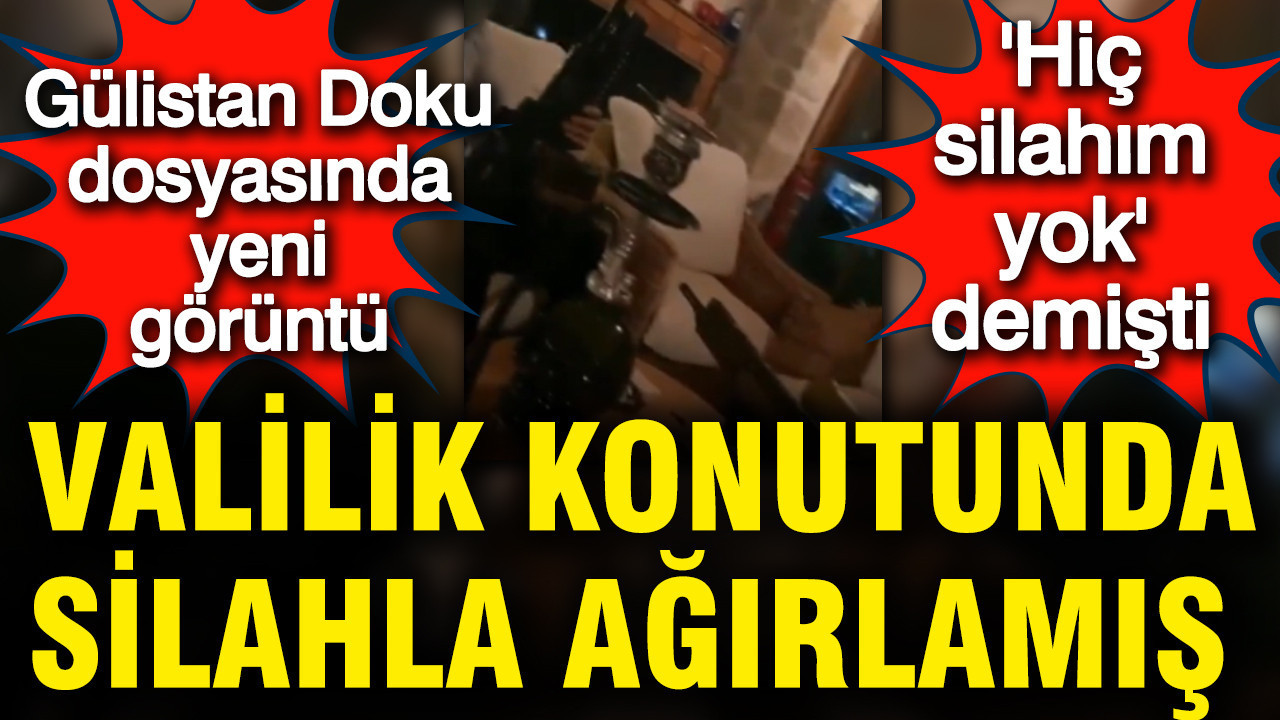 Gülistan Doku dosyasında yeni görüntü… 'Hiç silahım yok' demişti: Valilik konutunda silahla ağırlamış