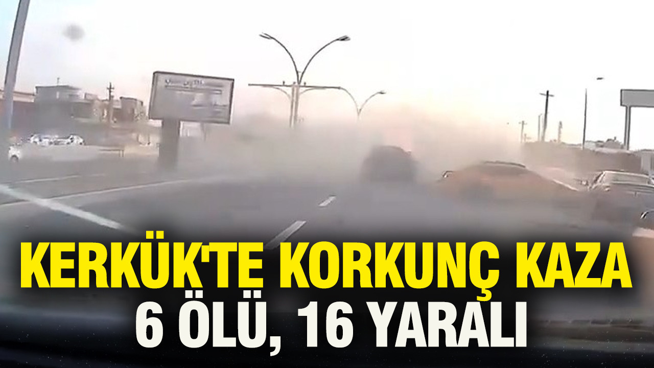 Kerkük'te korkunç kaza: 6 ölü, 16 yaralı