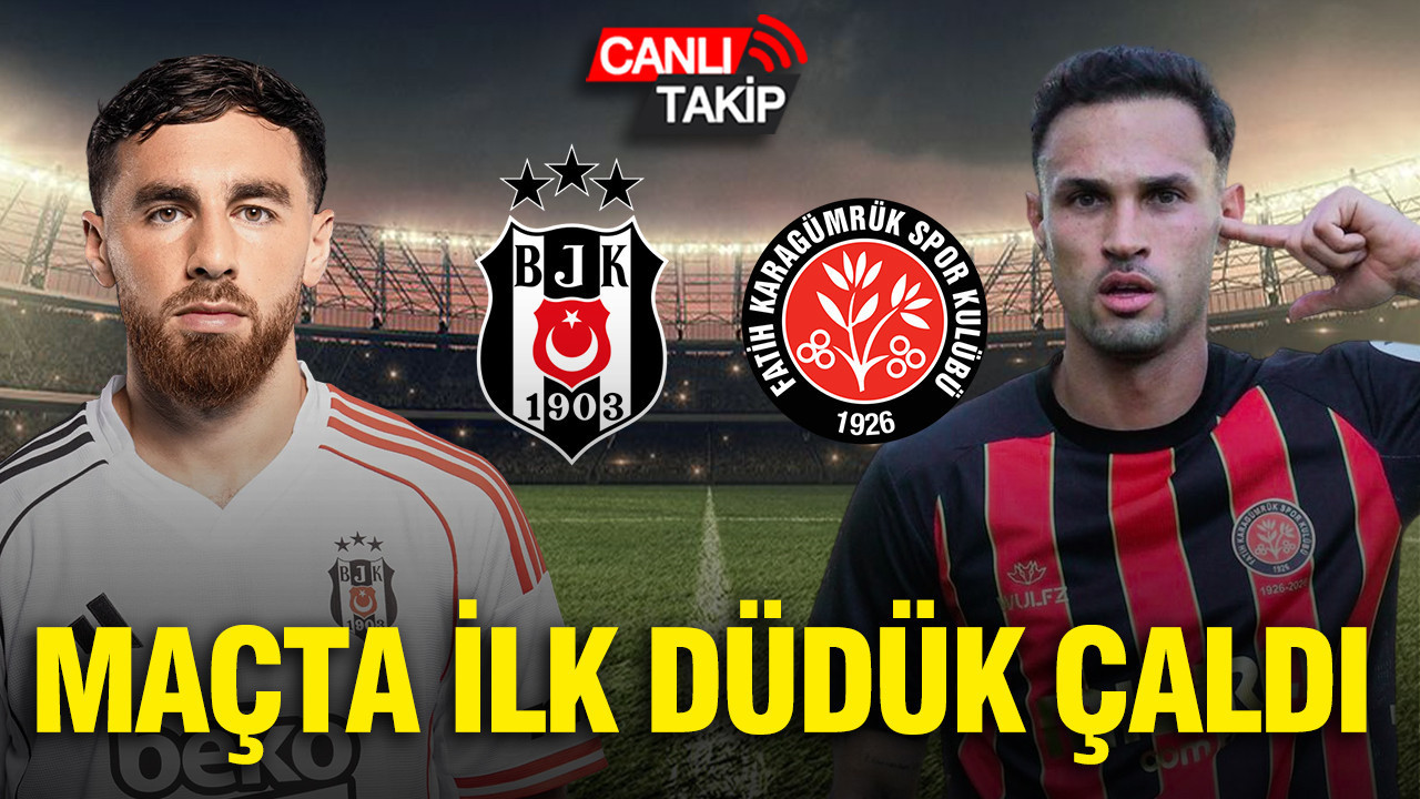 Beşiktaş-Fatih Karagümrük (Canlı anlatım)